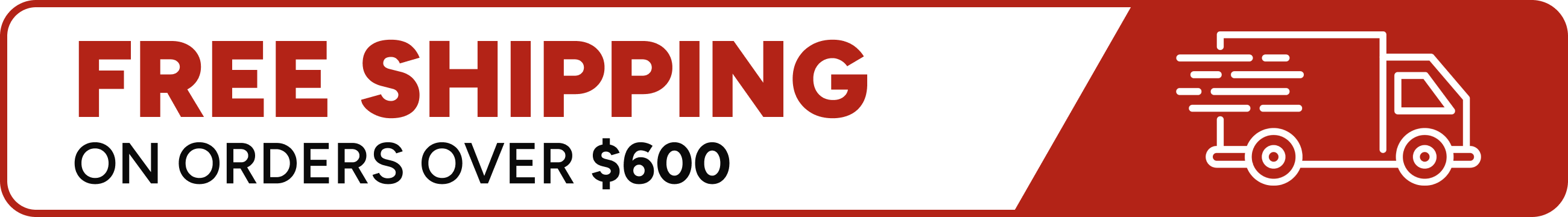 Free Shipping on all orders over 600 dollars - no coupon code needed - continental us only - Hawaii and Alaska excluded